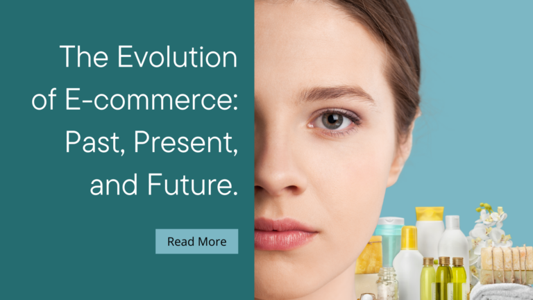 The Evolution of E-commerce: Past, Present, and Future