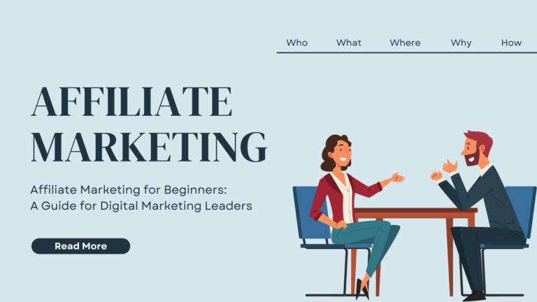 Affiliate Marketing for Beginners: A Guide for Digital Marketing Leaders